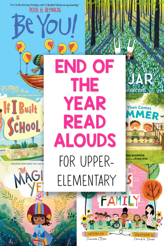 The Best End of the Year Books for Elementary Students with Read Aloud activities